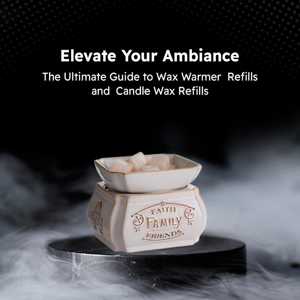 Elevate Your Ambiance: The Ultimate Guide to Wax Warmer Refills and Candle Wax Refills